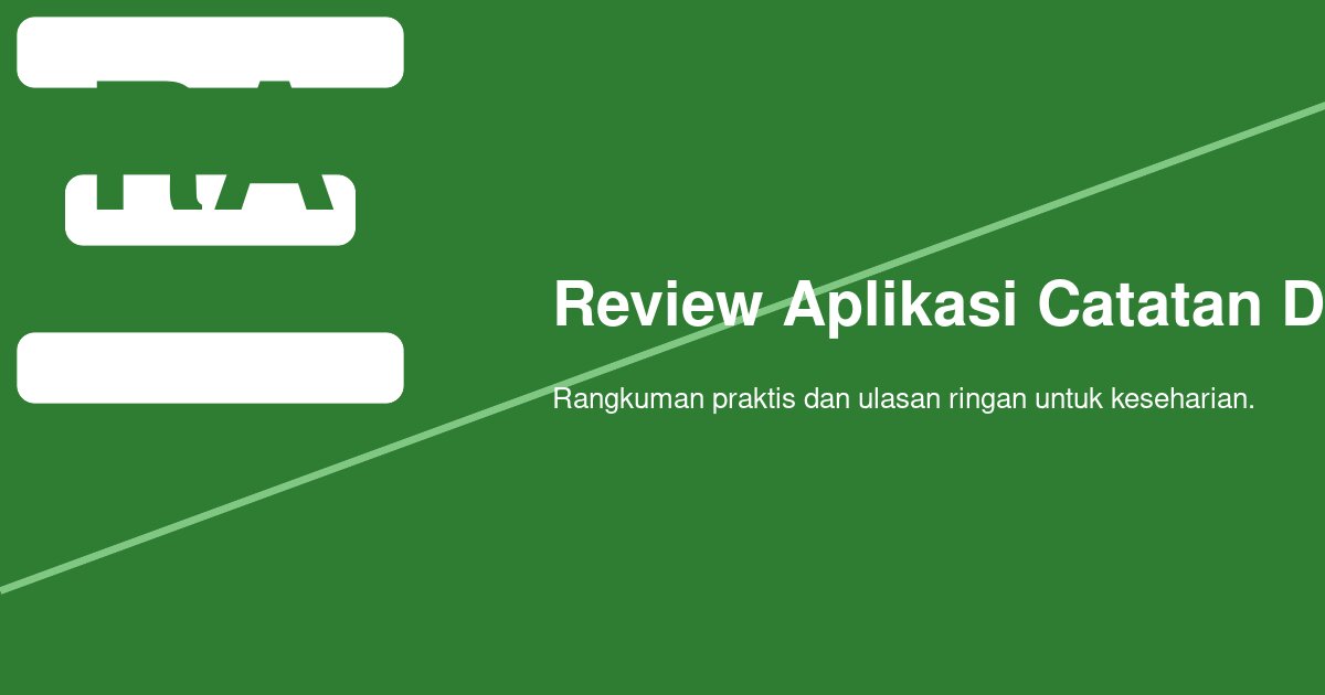 Bagaimana Menilai Aplikasi Catatan Digital Lintas Platform agar Sinkronnya Benar-Benar Bisa Diandalkan?